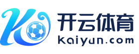 开云-Kaiyun中国官网-登录入口
